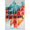 The Power of Relationships