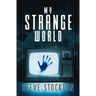 My Strange World