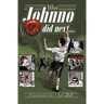 What Johnno Did Next: - A Cautionary Tale