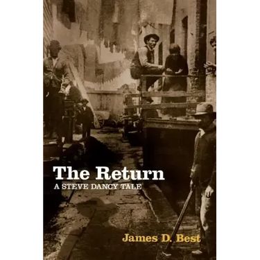 The Return: A Steve Dancy Tale