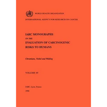 Vol 49 IARC Monographs: Chromium, Nickel and Welding