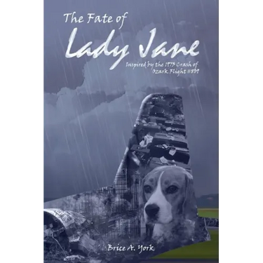 The Fate of Lady Jane: Odyssey of Ozark Flight #809