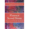 Florence Scovel Shinn: Complete Works Illustrated