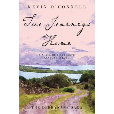 Two Journeys Home: A Novel of Eighteenth Century Europe