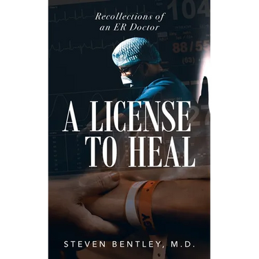 A License to Heal: Recollections of an ER Doctor