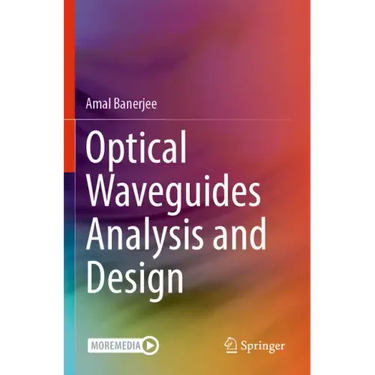 Optical Waveguides Analysis and Design