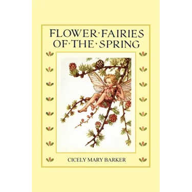 Flower Fairies of the Spring: (In Full Color)