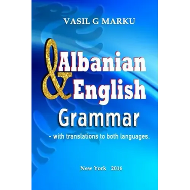 English & Albanian Grammar: Gramatika Shqip & Anglisht