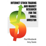 Internet Stock Trading and Market Research for the Small Investor