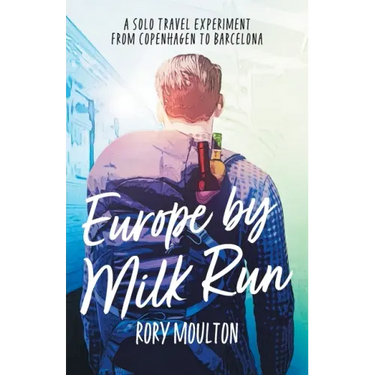 Europe by Milk Run: A Solo Travel Experiment from Copenhagen to Barcelona