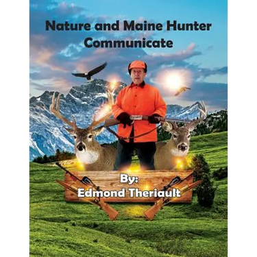 Nature and Maine Hunter Communicate