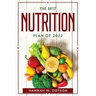 The Best Nutrition Plan Of 2022