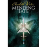Mending Fate