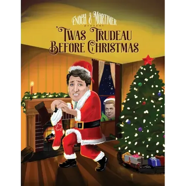 'Twas Trudeau Before Christmas