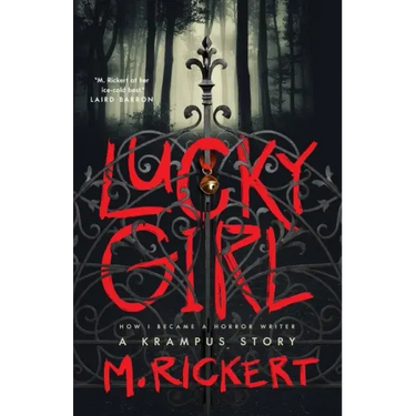 Lucky Girl: How I Became a Horror Writer: A Krampus Story