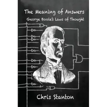 The Meaning of Answers, George Boole's Laws of Thought
