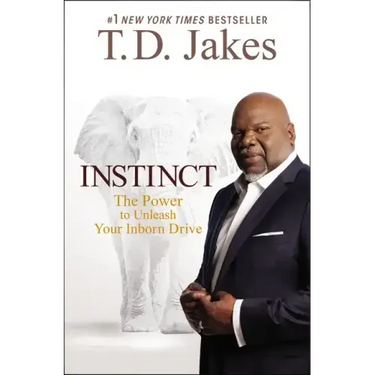 Instinct: The Power to Unleash Your Inborn Drive