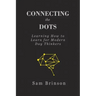 Connecting the Dots: Learning How to Learn for Modern Day Thinkers