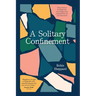 A Solitary Confinement: Always Look on the Bright Side, Even Though You're Paralysed from the Neck Downwards