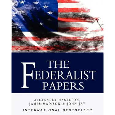 The Federalist Papers