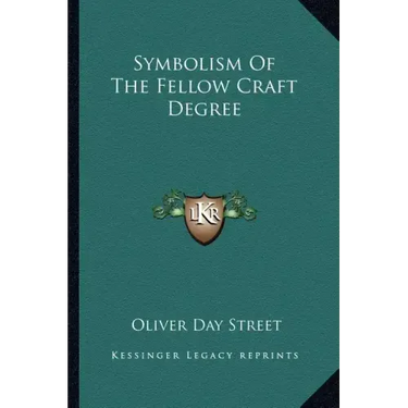 Symbolism of the Fellow Craft Degree