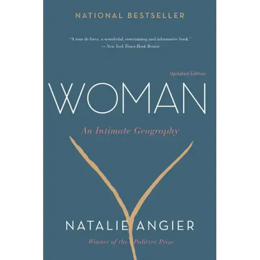 Woman: An Intimate Geography