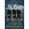 Mine's Bigger: The Extraordinary Tale of the World's Greatest Sailboat and the Silicon Valley Tycoon Who Built It