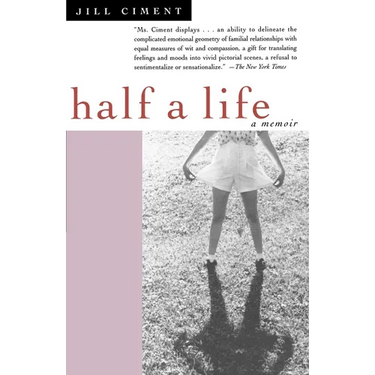 Half a Life: A Memoir