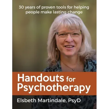 Handouts for Psychotherapy: Tools for helping people change