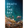 Death by the Bay