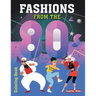 Fashions From The 80s Coloring Book