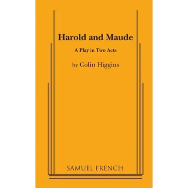 Harold and Maude - A Play in Two acts