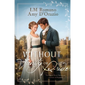 Without Vanity or Pride: A Pride and Prejudice Variation Duology
