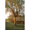 Cottonwood Strong: Bent but Not Broken