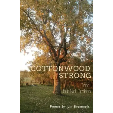 Cottonwood Strong: Bent but Not Broken