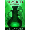 Science fiction, robots, urban fantasy, YA: Alacrity, Attis: book 1