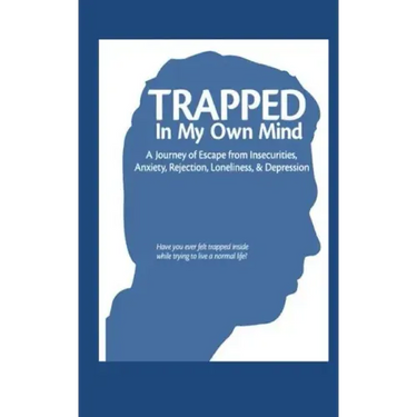 Trapped in My Own Mind