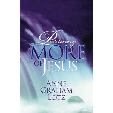 Pursuing More of Jesus