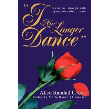 I No Longer Dance: A personal struggle with degenerative disc disease