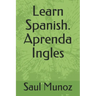 Learn Spanish. Aprenda Ingles