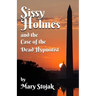 Sissy Holmes and The Case of the Dead Hypnotist