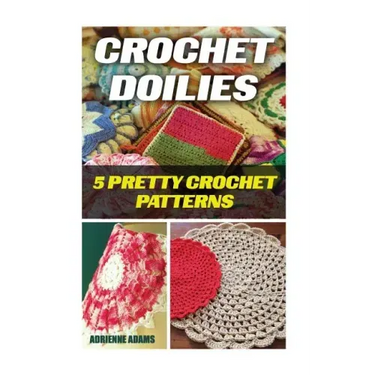 Crochet Doilies: 5 Amazing Crochet Patterns