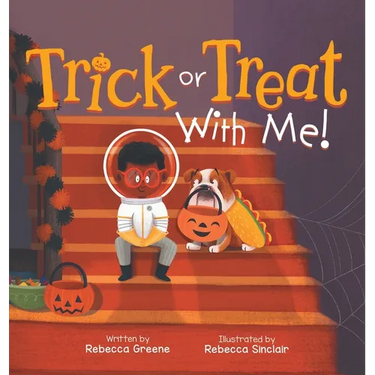 Trick or Treat With Me!