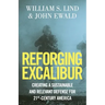 Reforging Excalibur: Creating a Sustainable and Relevant Defense for 21st-Century America