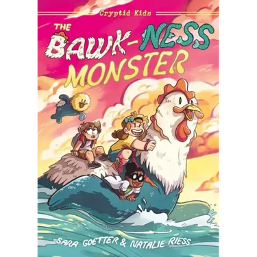 Cryptid Kids: The Bawk-Ness Monster