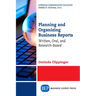 Planning and Organizing Business Reports: Written, Oral, and Research-Based