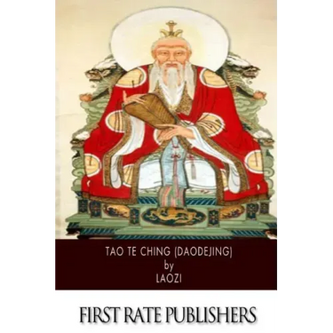 Tao Te Ching (Daodejing)