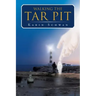 Walking the Tar Pit
