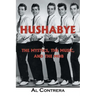 Hushabye: The Mystics, the Music, and the Mob
