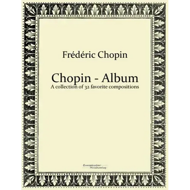 Chopin - Album: A collection of 32 favorite compositions